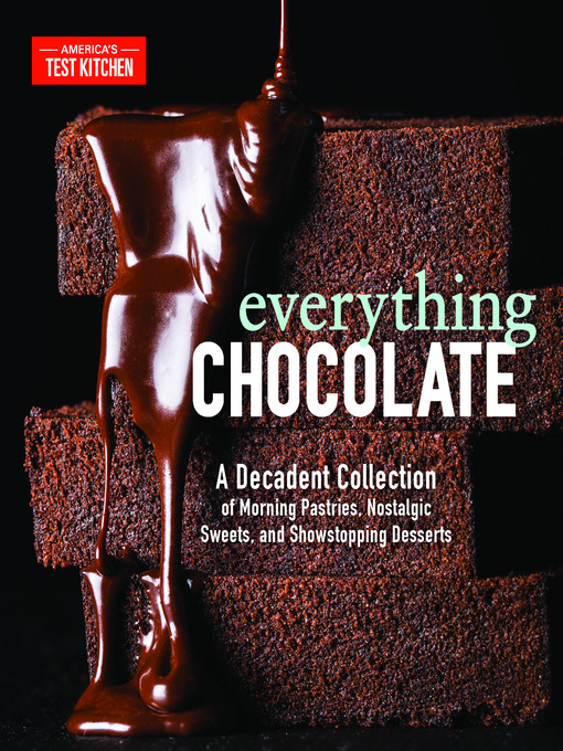 Title details for Everything Chocolate by America's Test Kitchen - Available